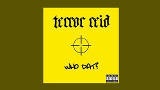 Terror Reid - Who Dat
