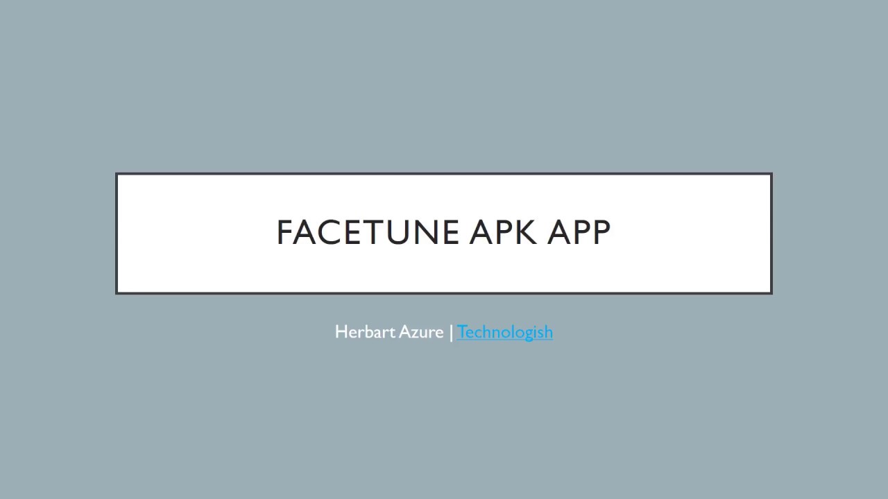 Update Facetune Apk Download Free | Technologish