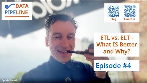 Data PipeLINE - Episode #4: ETL vs. ELT - What is better and why?