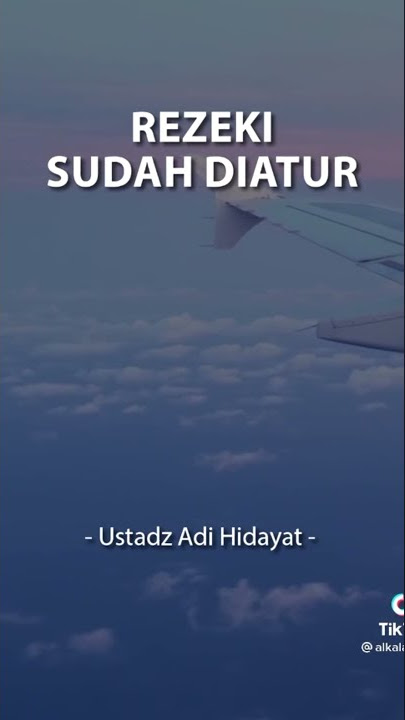 Rezeki Sudah Diatur || Story wa || ustadz Adi Hidayat L.c.Ma