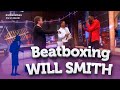 Beatboxing con Will Smith - El Hormiguero