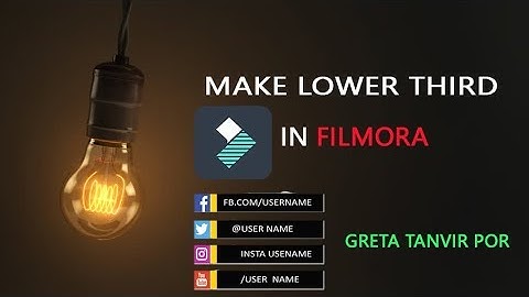 Make a professional lowar thirds In Filmora |   How to Create Professional Looking Lower Thirds