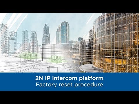 How to factory reset 2N intercoms