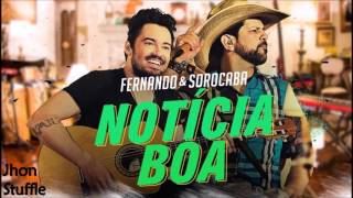 Fernando & Sorocaba – Notícia Boa (C/ Letra na Descrição)