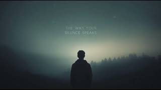 The Way Your Silence Speaks 🌙 | Emotional English Song | LunaLilt Audio