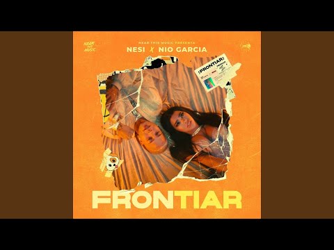 Nesi, Nio Garcia, Dj Luian, Mambo Kingz - Frontiar