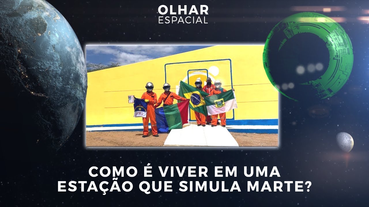 Ao Vivo | Como é viver em uma estação que simula Marte? | 17/12/2021 | #OlharEspacial