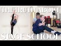 The TRUTH about STAGE SCHOOL and college