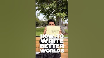 How to Write Better Worlds: Fantasy Worldbuilding Chapter 11 #writing