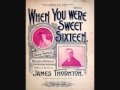 Harry Macdonough - When You Were Sweet Sixteen (1901)