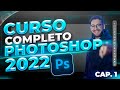 Curso COMPLETO de PHOTOSHOP desde CERO ✅ 2022 |Capítulo 1 | DE 0 hasta hacer diseños PROFESIONALES🖌️