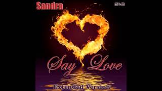 Sandra - Say Love Extended Version (mixed by Manaev)