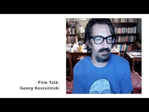 Film Talk 2020: Georg Koszulinski