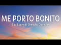 Bad Bunny - Me Porto Bonito (Letra / Lyrics) ft. Chencho Corleone