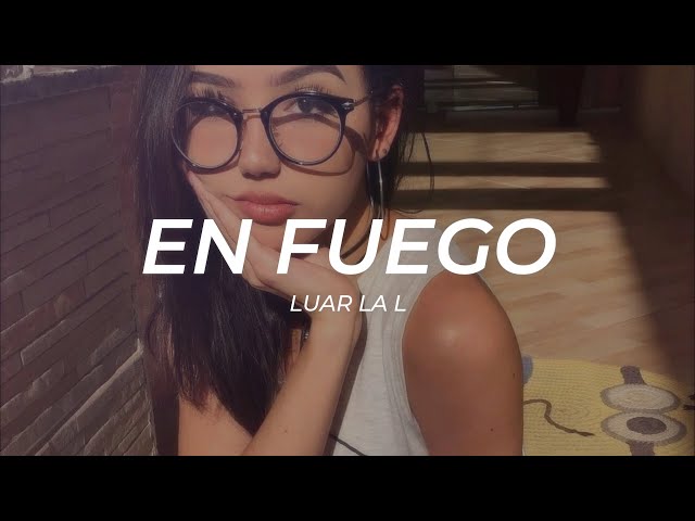 Luar La L - EN FUEGO 🔥(VIDEO OFICIAL) 
