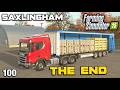 WE MADE IT TO 100 EPISODES! BUT IT'S TIME TO END Saxlingham FS25 Ep 100