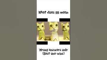 What does gg mean wrong answers only