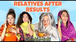 TYPES OF RELATIVES AFTER EXAM RESULTS | Chinki Minki | TWINS