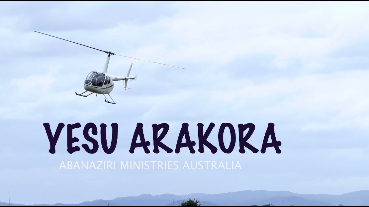 YESU ARAKORA Abanaziri Australia Ministries Official music Video 2022