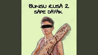 BUNSU RUSA 2 SAPE DAYAK