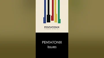 Issues · Pentatonix [vertical video]