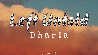 Dharia - Left Untold - [New Lyrics] 🎶💕 Resimi