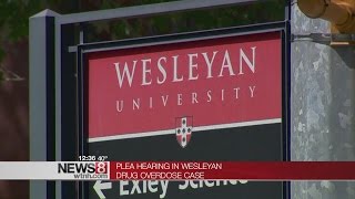 Ex-Wesleyan student expected to plead guilty for overdoses