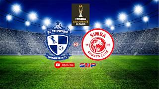 🔴#LIVE:MIGHT WONDERS (0) (0) SIMBA SC (CAF CHAMPIONS LEAGUE)