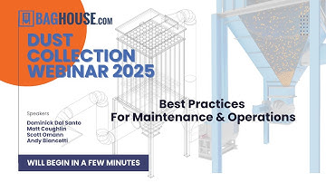 Dust Collection Best Practices for Maintenance & Operations Webinar