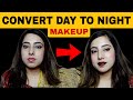 Day to night makeup look | Night makeup look | Day makeup look