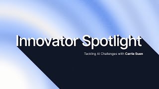 Innovator Spotlight: Carrie Suen, Head of Payments and Digitisation, Ant Group Singapore