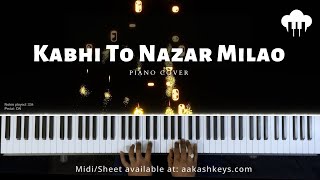 Video thumbnail of "Kabhi To Nazar Milao | Piano Cover | Adnan Sami | Aakash Desai"