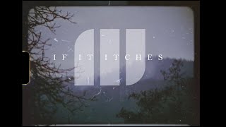 IF IT ITCHES "Home" (Official Music Video)