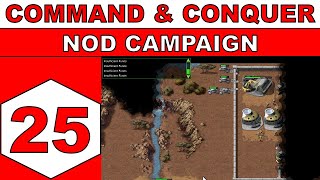 Lets Play Command & Conquer (1995) - NOD Campaign - Episode 25