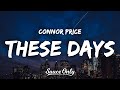 Connor Price These Days Lyrics mp3
