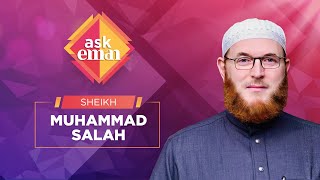 #AskEman Q&amp;A with Sheikh Muhammad Salah