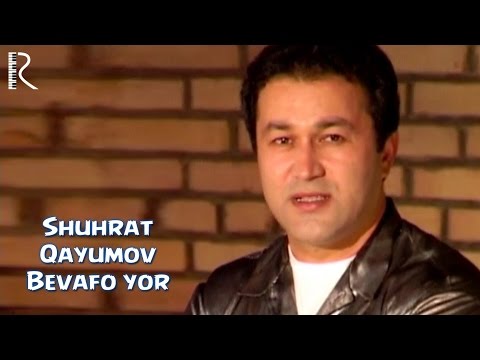 Shuhrat Qayumov - Bevafo Yor | Шухрат Каюмов - Бевафо Ёр Uydaqoling