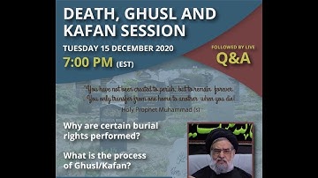 Death, Kafan, & Burial - Seminar & Q&A - Maulana Syed Muhammad Rizvi