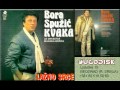 Bora spuzic kvaka  o kako sam pozeleo tebe  audio 1990