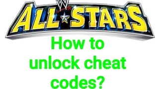 How to unlock cheat codes on wwe allstars