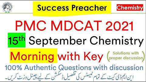 15 September 2021 NMDCAT || Chemistry Portion || Morning Batch || Authentic question with discussion