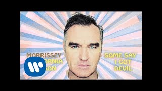 Download lagu Morrissey - Some Say I Got Devil mp3