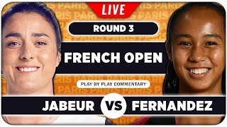 JABEUR vs FERNANDEZ • French Open 2024 • LIVE Tennis Play-by-Play Stream