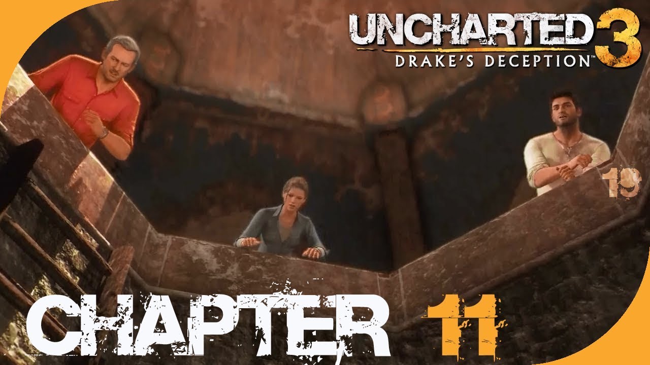 Uncharted 3: Chapter 11- As Above, So Below Pt. 1 Walkthrough 