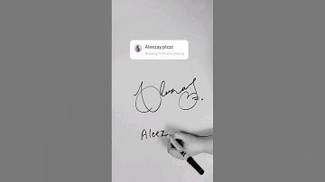 Aleezay ♡ Name Signature Style #animation #art  #howtodraw