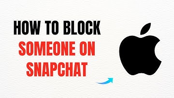 How to Block Someone on Snapchat – Full Guide