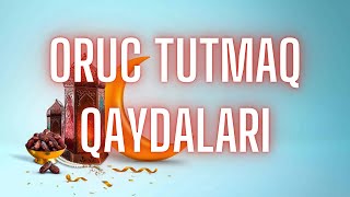 Oruc Tutmagın Qaydaları İftar İmsak Dualara Ramazan 2025