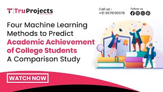 Four Machine Learning Methods to Predict Academic Achievement of College Students  A Comparison Stud