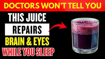 Seniors: Top 4 Juices to Restore Vision and Memory While You Sleep | Senior Health