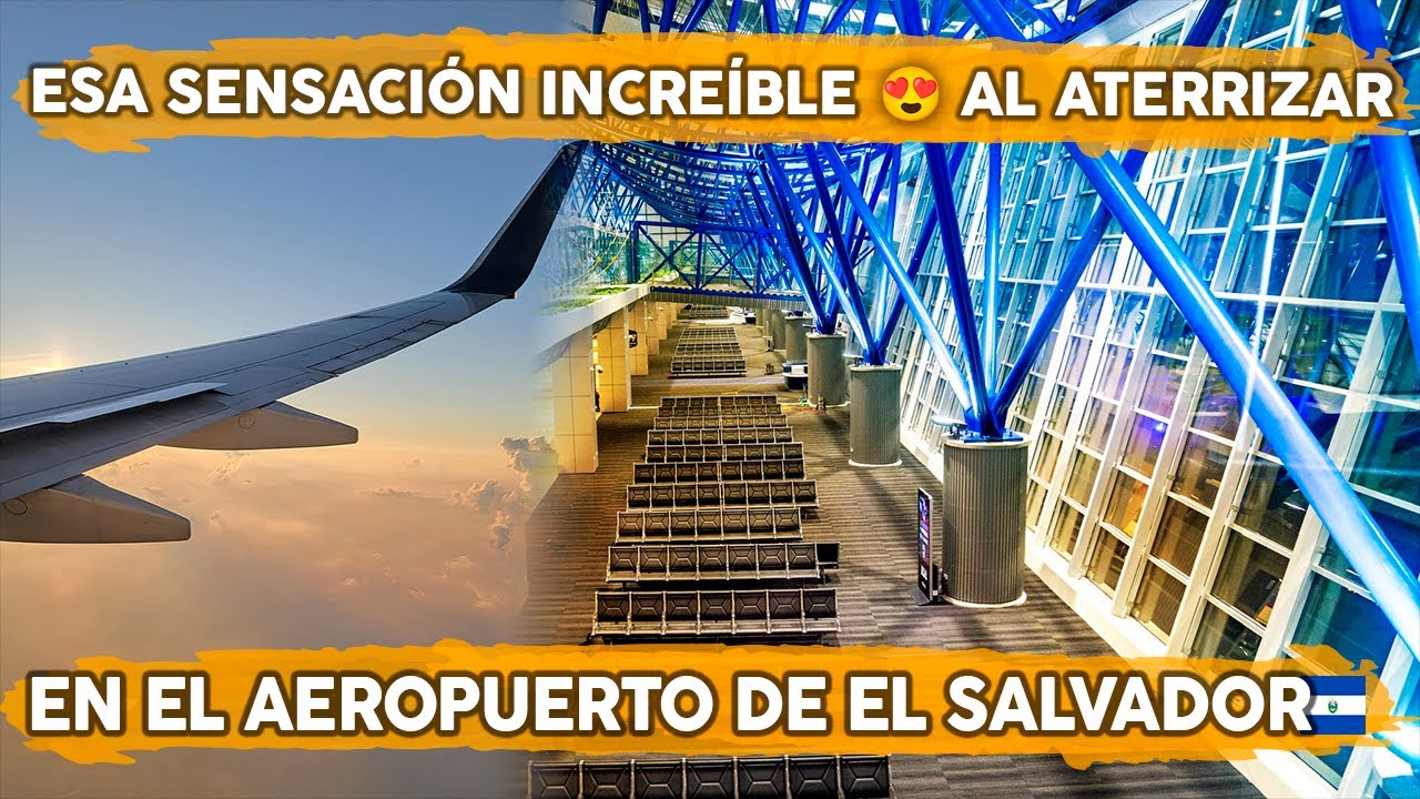 Así es aterrizar en el AEROPUERTO de EL SALVADOR 2024 🇸🇻 😍 Recorrido